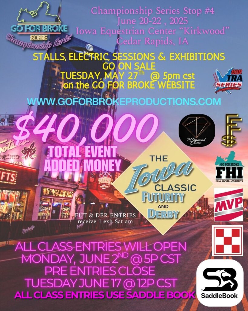 The Iowa Classic Futurity and Derby and GFB Tour Stop #4