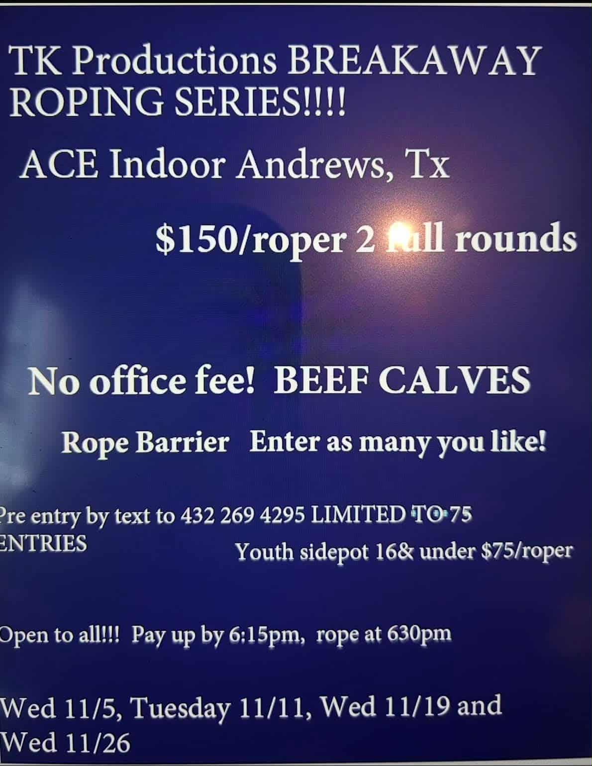Flyer 1 for TK Productions Breakaway Roping Series