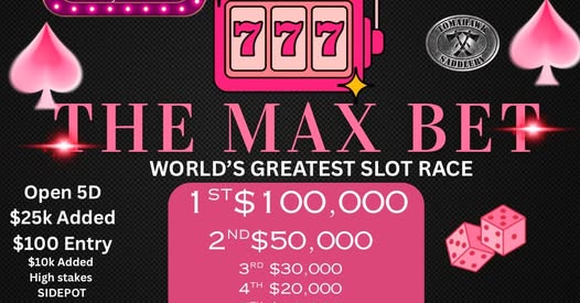 The Max Bet