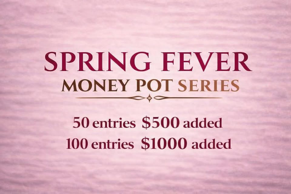 Flyer 2 for Spring Fever Money Pot Series